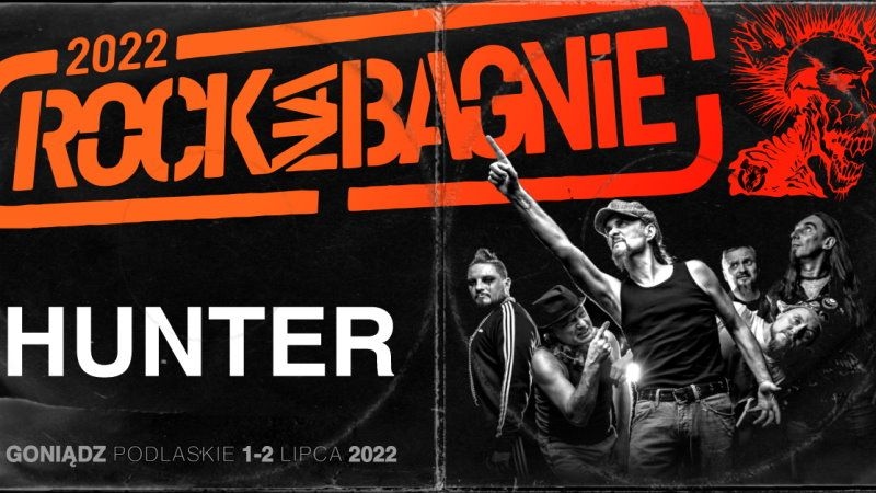 Hunter zagra na Rock na Bagnie 2022