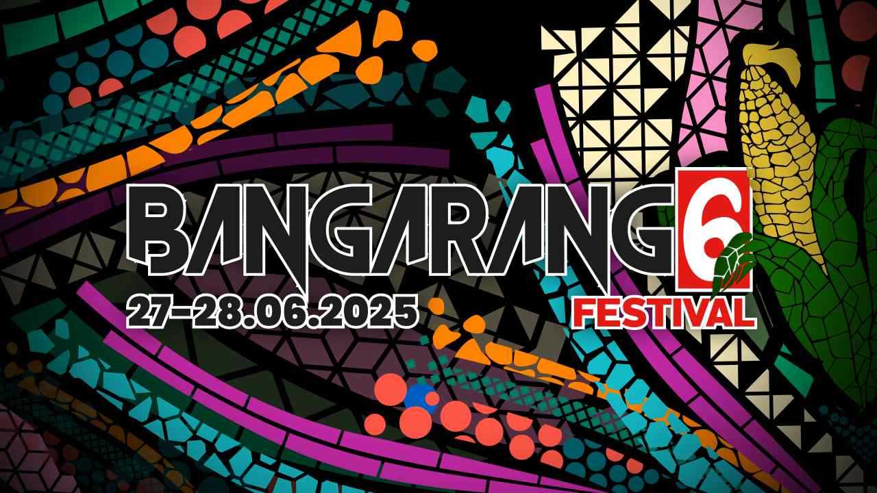 Bangarang Festival 2025 [DATA, LINE-UP, BILETY]