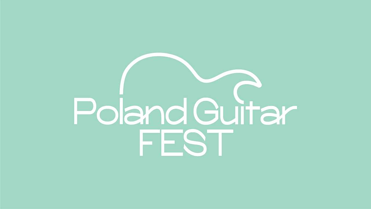 Poland Guitar Fest 2025 [DATA, PROGRAM]