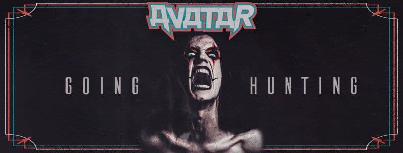 Avatar - Going Hunting Tour