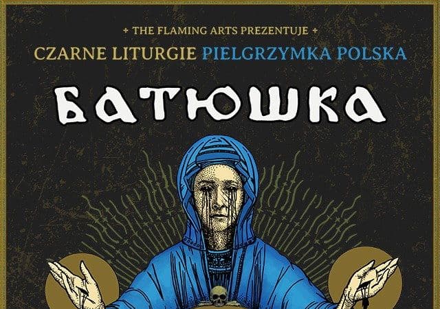 Czarne Liturgie - Pielgrzymka Polska - Batushka