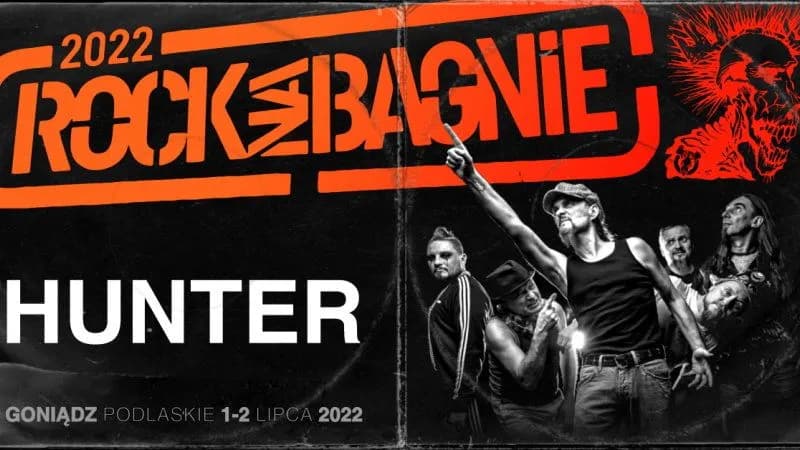 Hunter zagra na Rock na Bagnie 2022