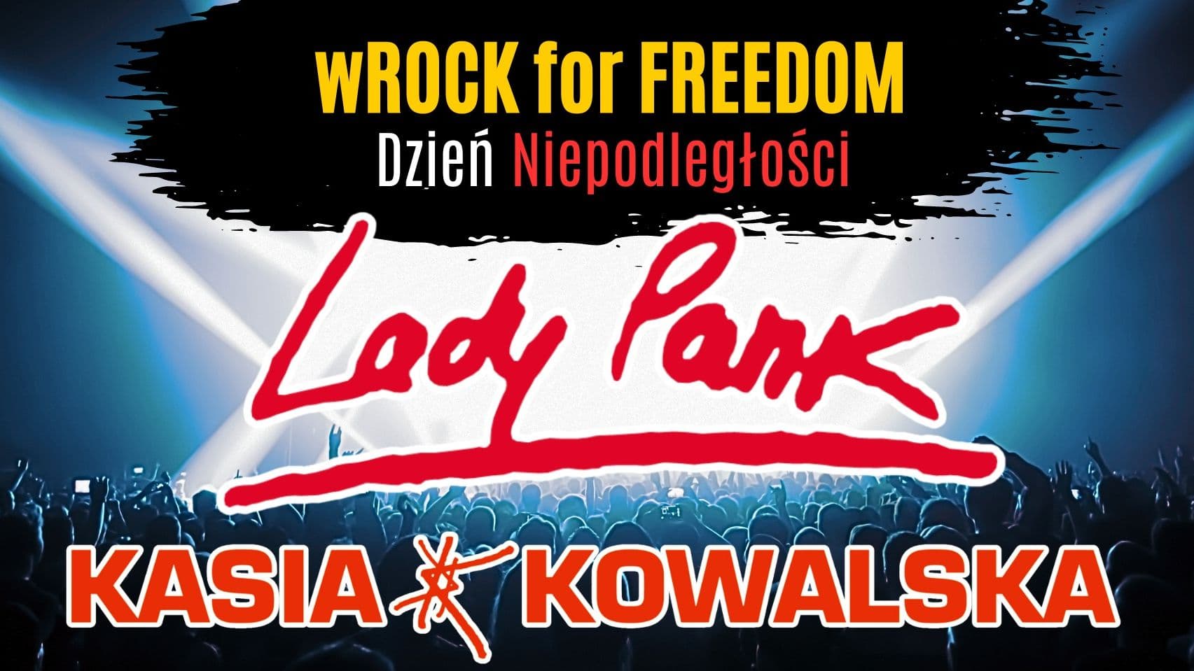Lady Pank Kasia Kowalska wROCK for Freedom
