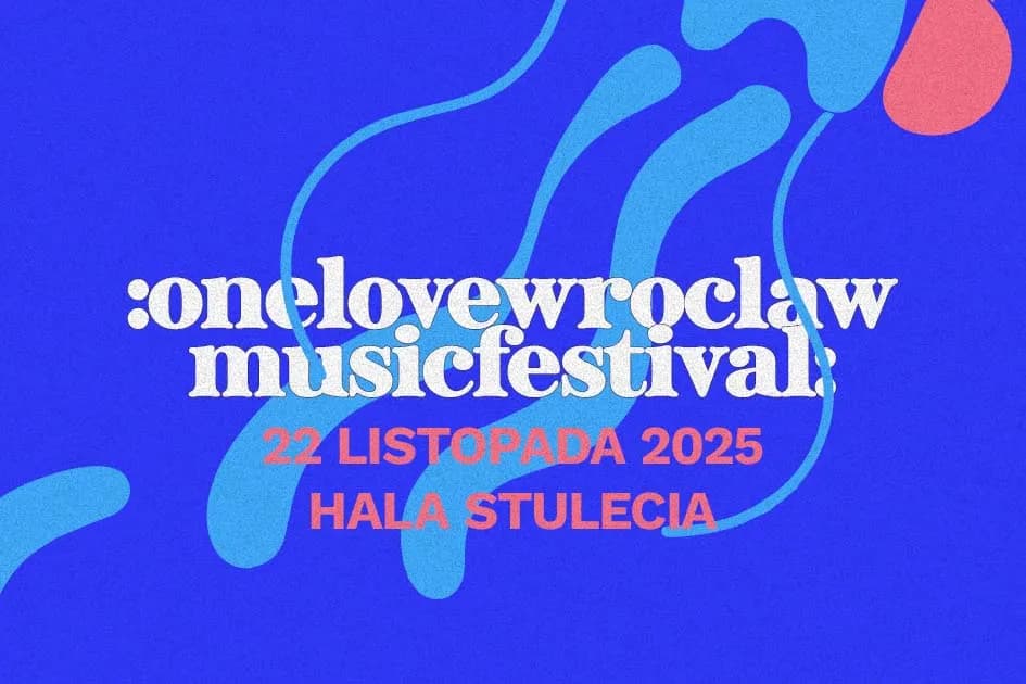 One Love Wroclaw Music Festival 2025
