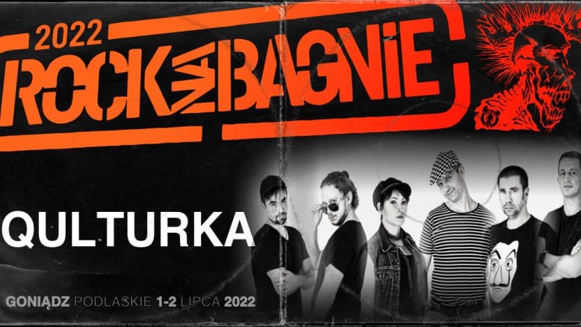 Qulturka zagra na Rock na Bagnie 2022