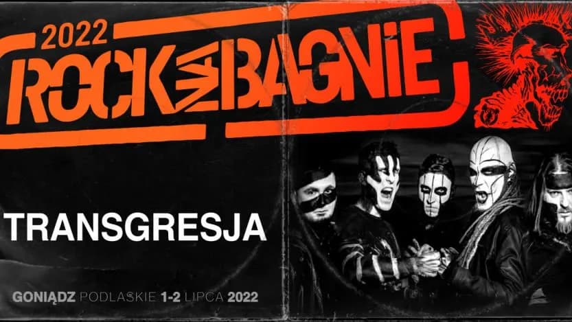 Transgresja wystąpi na Rock na Bagnie 2022