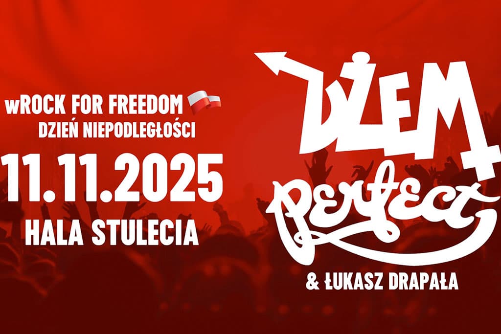 wROCK for Freedom 2025: Dżem + Perfect & Łukasz Drapała w Hali Stulecia