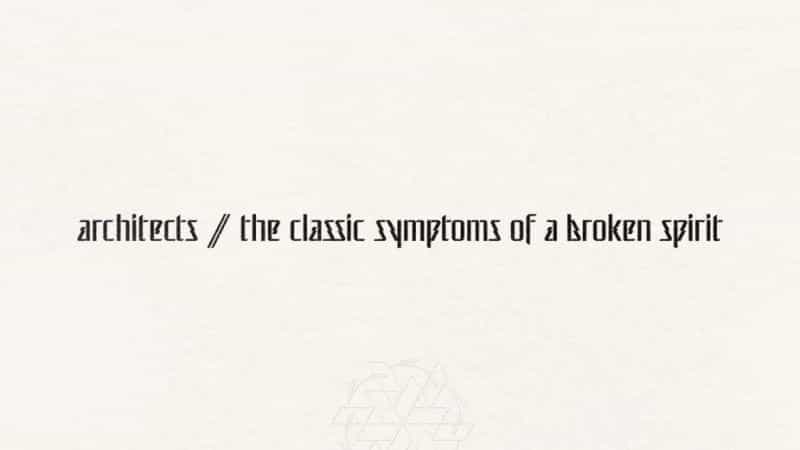 Architects: premiera albumu "The Classic Symptoms of a Broken Spirit"