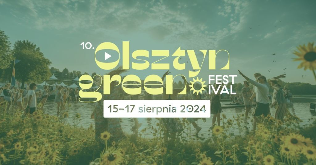 Olsztyn Green Festival 2024 [DATA, BILETY]